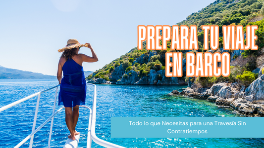 Cómo Planificar una Travesía en Barco: Ruta, Seguridad y Abastecimiento